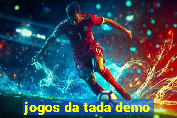 jogos da tada demo